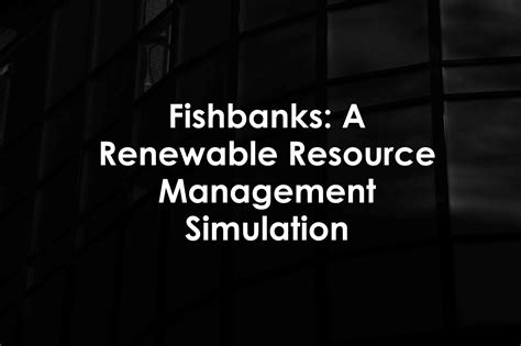 Fishbanks（鱼行）：可再生资源管理模拟游戏 .